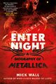 Omslagsbilde:Enter night : a biography of Metallica = Biography of Metallica