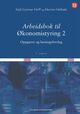 Omslagsbilde:Arbeidsbok til Økonomistyring 2 : oppgaver og løsningsforslag