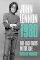 Omslagsbilde:John Lennon 1980 : the last days in the life