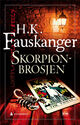 Cover photo:Skorpionbrosjen : gjengitt etter Oskar Prods Brattenschlags etterlatte nedtegnelser : kriminalroman