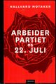 Omslagsbilde:Arbeiderpartiet og 22. juli