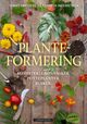 Cover photo:Planteformering : blomster, grønnsaker, potteplanter, busker