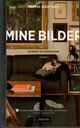 Omslagsbilde:Mine bilder : om kunst og alkoholisme : essays