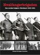 Omslagsbilde:Hvalfangerbrigaden : Den norske brigade i Skottland 1940-1941