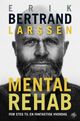 Cover photo:Mental rehab : fem steg til en fantastisk hverdag