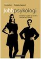 Omslagsbilde:Jobbpsykologi : få kunnskap, trygghet og mot til å lede deg selv og andre