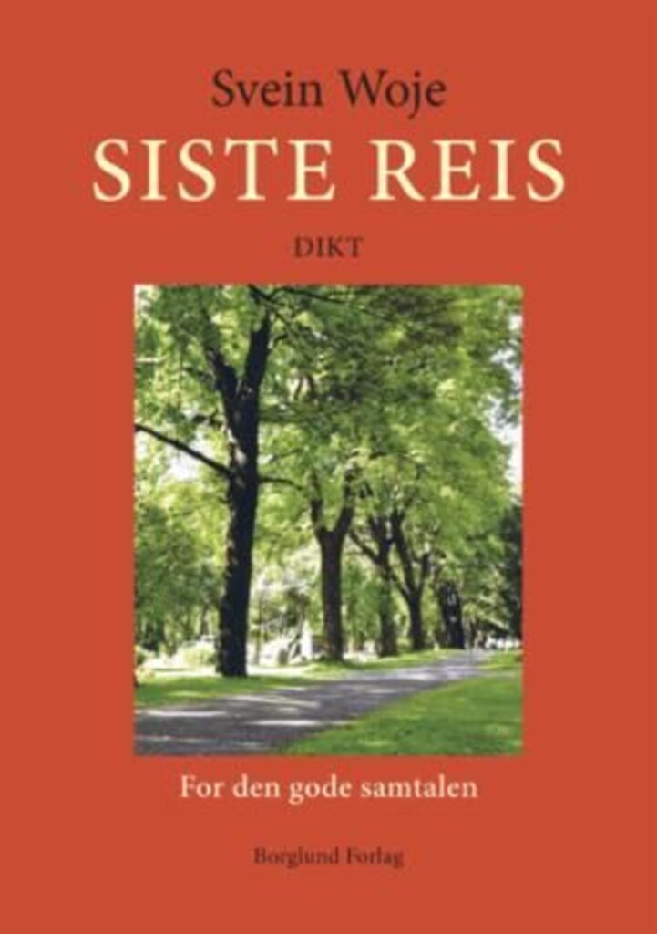 Siste reis : dikt : for den gode samtalen