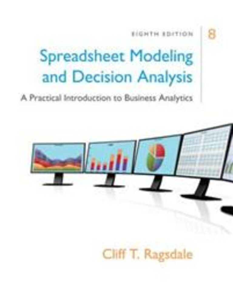 Spreadsheet modeling and decision analysis - a practical introduction to business analytics