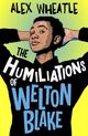 Cover photo:The humiliations of Welton Blake
