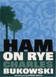 Cover photo:Ham on rye : a novel