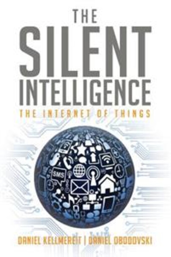 The silent intelligence - the internet of things