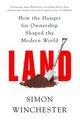 Omslagsbilde:Land : how the hunger for ownership shaped the world