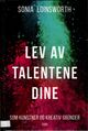 Omslagsbilde:Lev av talentene dine : som kunstner og kreativ gründer