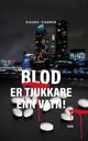Omslagsbilde:Blod er tjukkare enn vatn! : krim