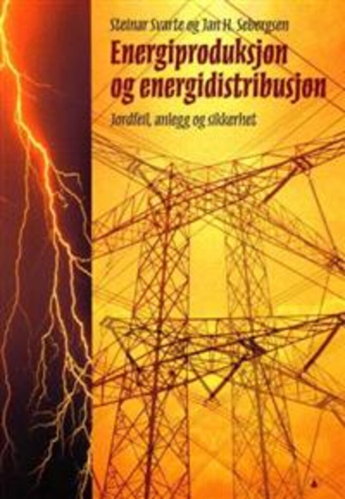 Energiproduksjon og energidistribusjon - jordfeil, anlegg og sikkerhet