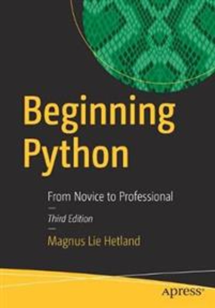 Beginning Python - from novice to professional