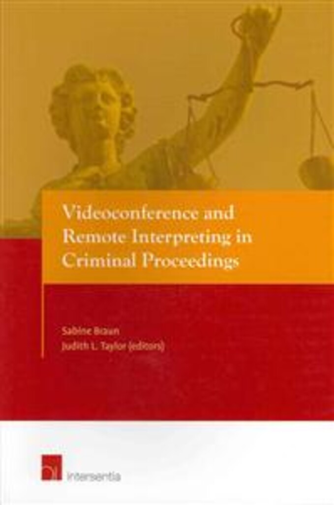 Videoconference and remote interpreting in criminal proceedings