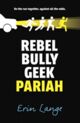 Omslagsbilde:Rebel, bully, geek, pariah