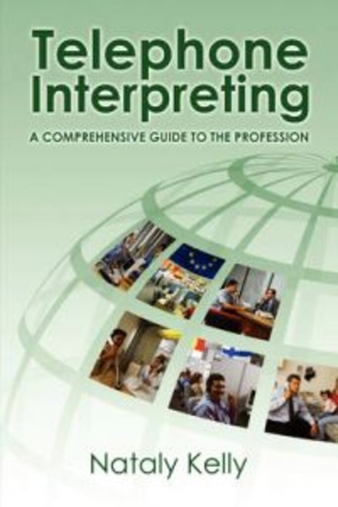 Telephone interpreting - a comprehensive guide to the profession