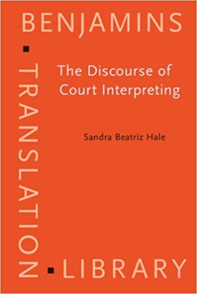 The discourse of court interpreting - discourse practices of the law, the witness and interpreter