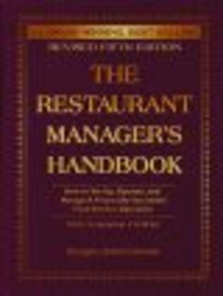 The Restaurant manager's handbook - how to set up, operate, and manage a financially successful food service operation