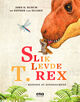 Omslagsbilde:Slik levde T. rex : kongen av dinosaurene