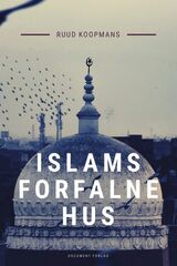 "Islams forfalne hus : om krisen i den islamske verden"