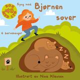 "Syng med Bjørnen sover : 6 barnesanger"