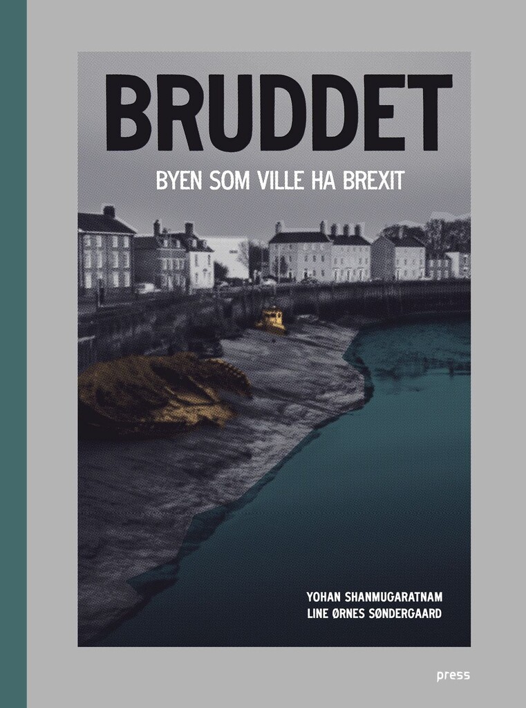 Bruddet : byen som ville ha brexit