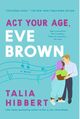 Omslagsbilde:Act your age, Eve Brown