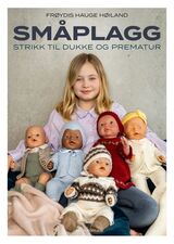 "Småplagg : strikk til dukke og prematur"