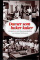 Cover photo:Damer som baker kaker : historien om Husmorskolen og Minna Wetlesen