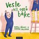 Omslagsbilde:Vesle vil også bake