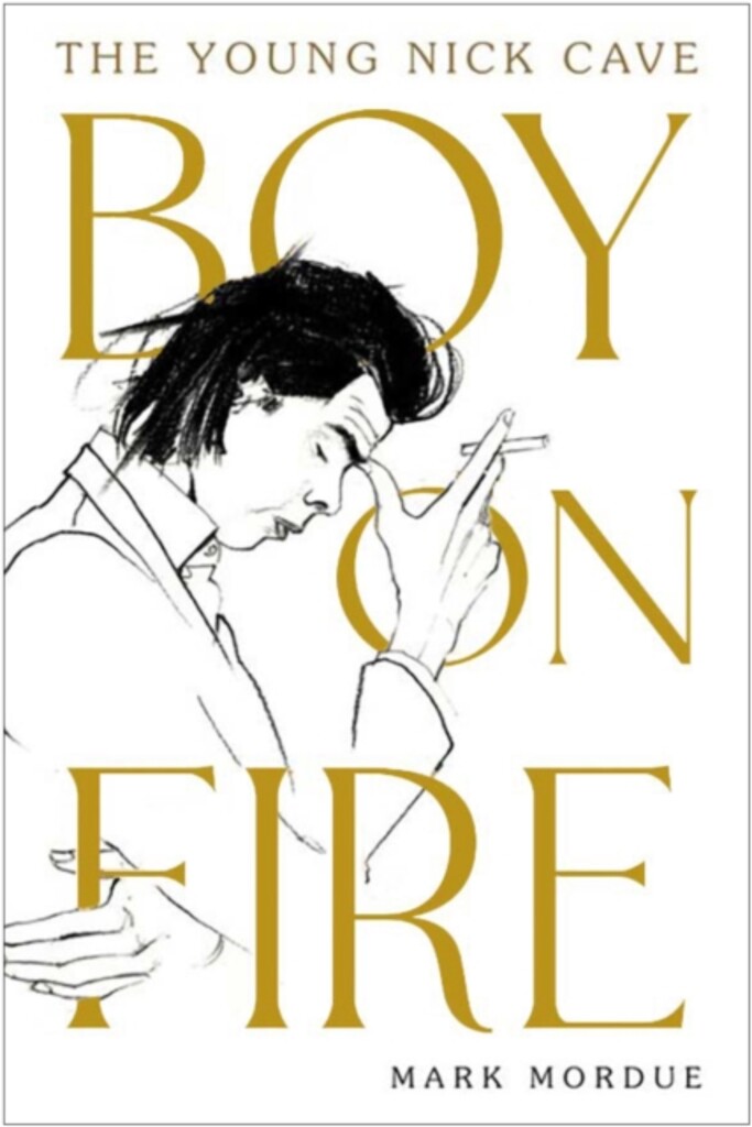 Boy on fire : The young Nick Cave