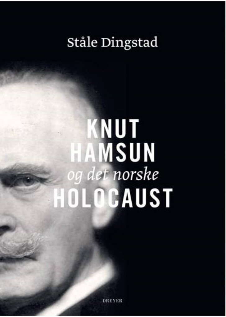 Knut Hamsun og det norske Holocaust - Et hvidt Fyrtaarn midt i et grumset Menneskehav