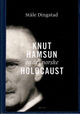 Cover photo:Knut Hamsun og det norske Holocaust : "Et hvidt Fyrtaarn midt i et grumset Menneskehav"