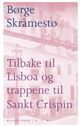 Omslagsbilde:Tilbake til Lisboa og trappene til Sankt Crispin : reiseskildring