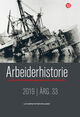 Omslagsbilde:Arbeiderhistorie : årbok for Arbeiderbevegelsens arkiv og bibliotek 2019