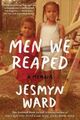 Omslagsbilde:Men we reaped : a memoir