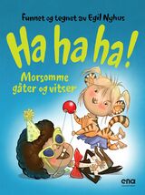 "Ha ha ha  : morsomme gåter og vitser"