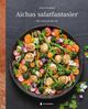 Omslagsbilde:Aichas salatfantasier : mer salat på alle fat