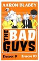 Omslagsbilde:The bad guys . Episode 9, episode 10