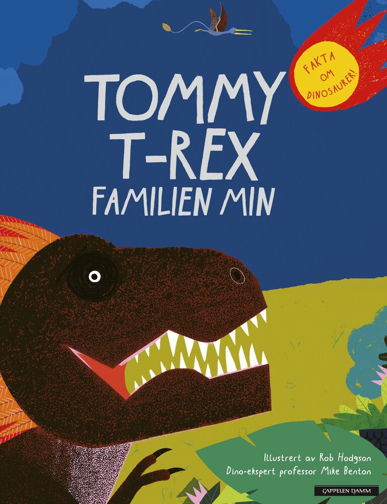 Tommy T-Rex - familien min : fakta om dinosaurer