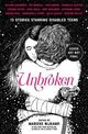 Cover photo:Unbroken : 13 stories starring disabled teens
