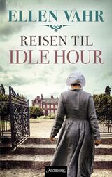 "Reisen til Idle Hour : roman"