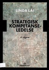 Lai, Linda : Strategisk kompetanseledelse