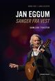 Omslagsbilde:Jan Eggum : sanger fra vest : samlede tekster