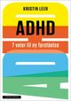 Cover photo:ADHD : 7 veier til ny forståelse