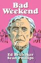 Omslagsbilde:Bad weekend : a Criminal novella