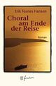 Omslagsbilde:Choral am Ende der Reise : Roman
